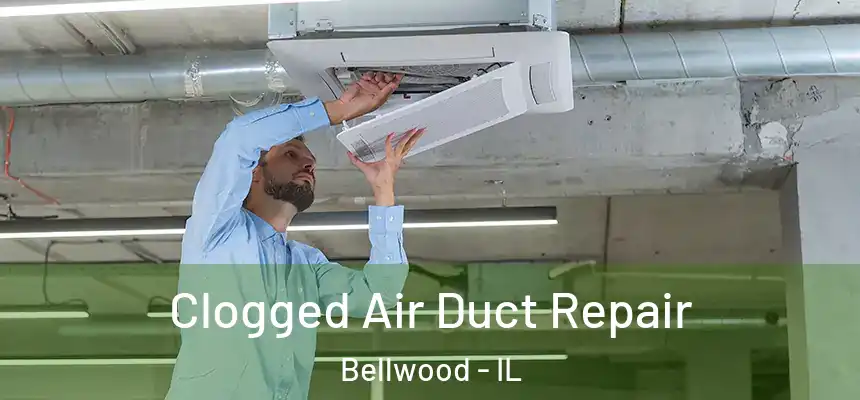  Clogged Air Duct Repair Bellwood - IL